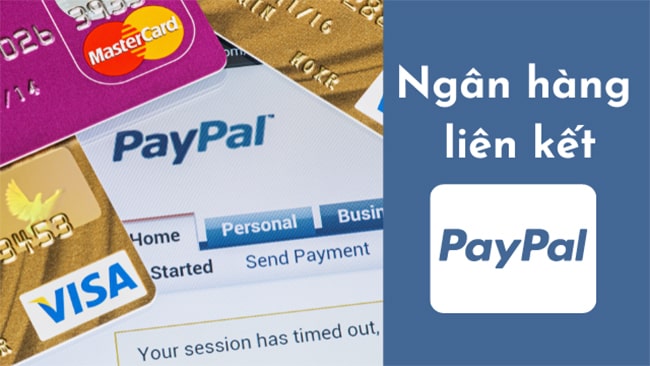 Paypal li&ecirc;n kết với ng&acirc;n h&agrave;ng n&agrave;o?